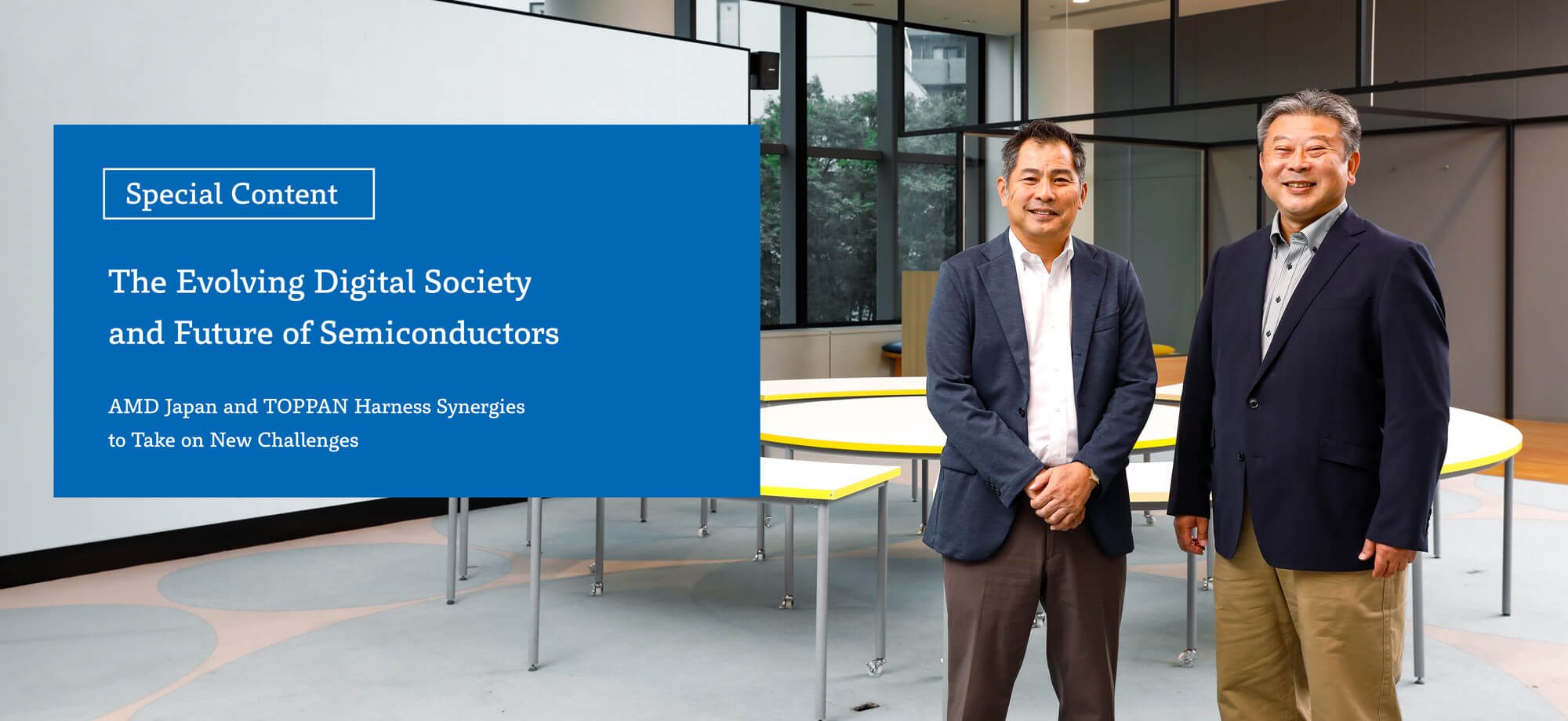 The Evolving Digital Society and Future of Semiconductors: AMD Japan and TOPPAN Harness Synergies to Take on New Challenges