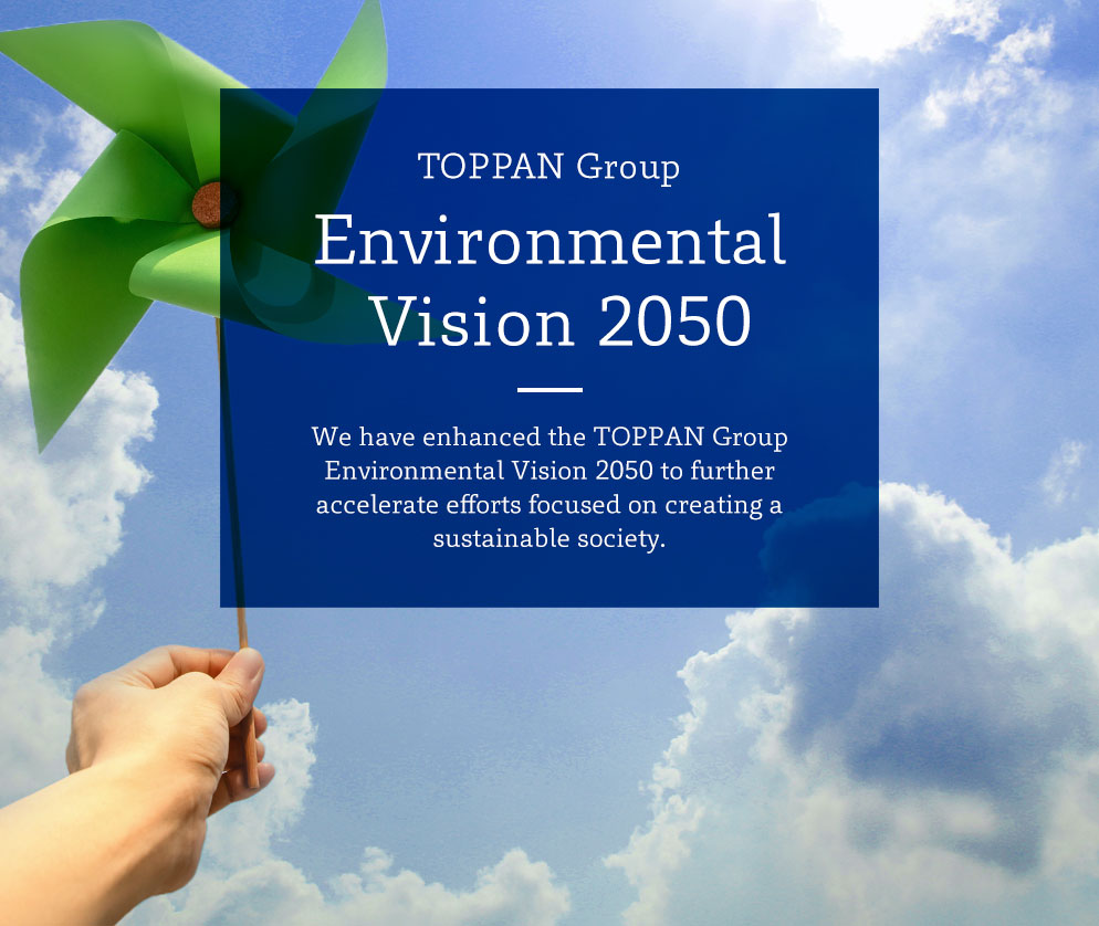 TOPPAN Group Environmental Vision 2050
