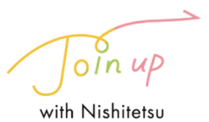 西鉄「Join up with Nishitetsu」